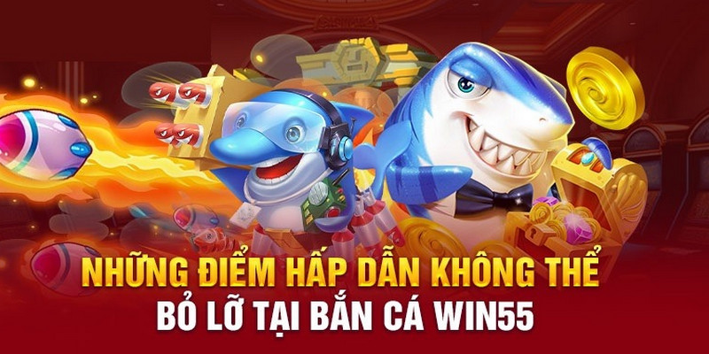 Bắn cá Win55 đã trang bị hệ thống vật phẩm cùng súng đạn phong phú 