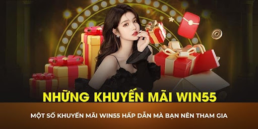 Giới thiệu gamer về khuyến mãi Win55